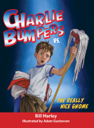 book cover for Charlie Bumpers vs. the Really Nice Gnome