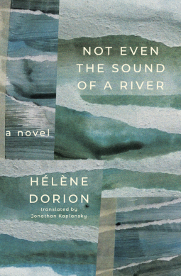 book cover for Not Even the Sound of a River