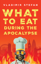 book cover for What to Eat During the Apocalypse