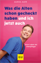 Buchcover für Was die Alten schon gecheckt haben und ich jetzt auch