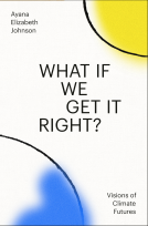 book cover for What If We Get It Right?