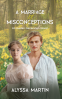 Cover Image: A Marriage of Misconceptions