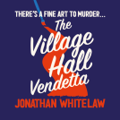 book cover for The Village Hall Vendetta