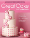 Cover Image: Great Cake Decorating