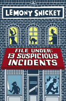 book cover for File Under: 13 Suspicious Incidents
