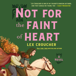 book cover for Not for the Faint of Heart