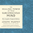 book cover for The Healing Power of Your Subconscious Mind