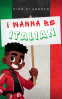 Cover Image: I Wanna Be Italian