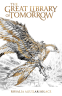 Cover Image: The Great Library of Tomorrow