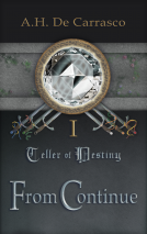 book cover for From Continue, Book One, Teller of Destiny® Series