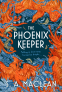 Cover Image: The Phoenix Keeper