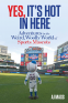 Cover Image: Yes, It's Hot in Here