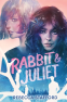 Cover Image: Rabbit & Juliet
