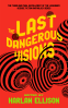 Cover Image: The Last Dangerous Visions
