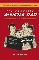 book cover for The Complete A**hole Dad