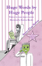 Cover Image: Huge Words by Huge People: Better Than Before