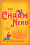 Cover Image: How to Charm a Nerd