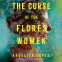 Cover Image: The Curse of the Flores Women