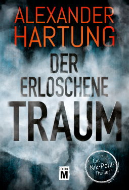 Buchcover für Der erloschene Traum (Ein Nik-Pohl-Thriller, Band 6)