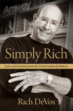 book cover for Simply Rich: Life and Lessons from the Cofounder of Amway