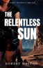 Cover Image: The Relentless Sun