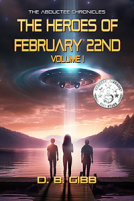 book cover for The Heroes of February 22nd, Volume I