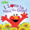 Cover Image: I Love to Watch You Grow!