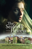 book cover for The Seaforth Heiress: Lady of the Last Prophecy