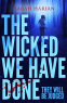 Cover Image: The Wicked We Have Done