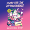 Cover Image: Sorry for the Inconvenience