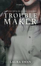 Couverture du livre pour Troublemaker T2
