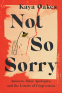 Cover Image: Not So Sorry
