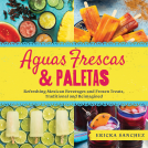 book cover for Aguas Frescas & Paletas