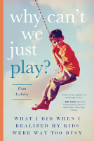 book cover for Why Can't We Just Play?