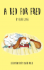 Cover Image: A Bed for Fred.
