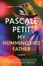 Cover Image: My Hummingbird Father