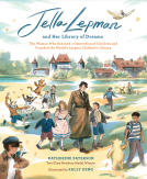 book cover for Jella Lepman and Her Library of Dreams