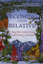 Cover Image: Becoming a Good Relative