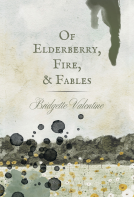 book cover for Of Elderberry, Fire, & Fables