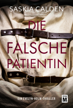 Buchcover für Die falsche Patientin (Ein Evelyn-Holm-Thriller)