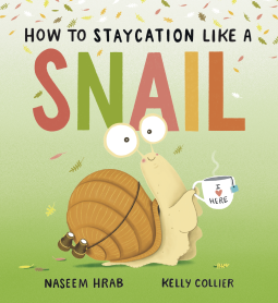 book cover for How to Staycation Like a Snail