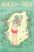 book cover for Beneath the Trees Where Nobody Sees