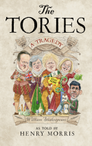 book cover for The Tories: A Tragedy