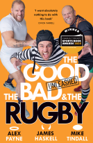 book cover for The Good, the Bad & the Rugby – Unleashed