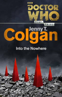 book cover for Doctor Who: Into the Nowhere (Time Trips)