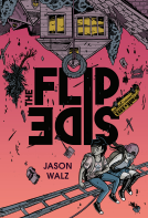 book cover for The Flip Side: A Graphic Novel