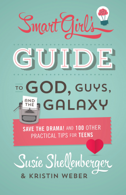 book cover for The Smart Girl's Guide to God, Guys, and the Galaxy