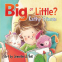 Cover Image: Big or Little?