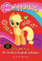 book cover for My Little Pony: Applejack and the Honest-to-Goodness Switcheroo