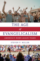 book cover for The Age of Evangelicalism